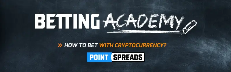 How to bet with cryptocurrency?