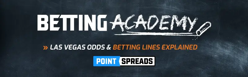 Las Vegas Odds & Betting Lines Explained