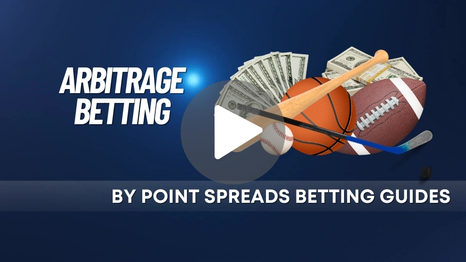 Arbitrage Betting - Sports Betting Guides at Point Spreads