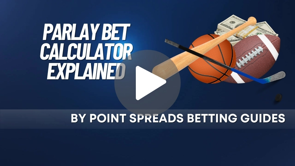 How to Use a Parlay Bet Calculator to Calculate Your Odds.