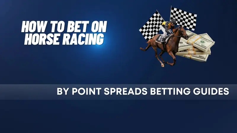How To Bet on Horse Racing
