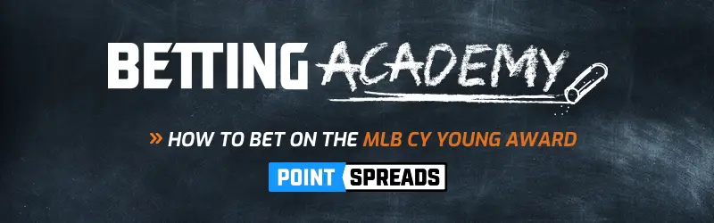 How To Bet on the MLB Cy Young Award
