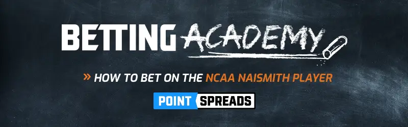 How To Bet on the NCAA Naismith College Player of the Year