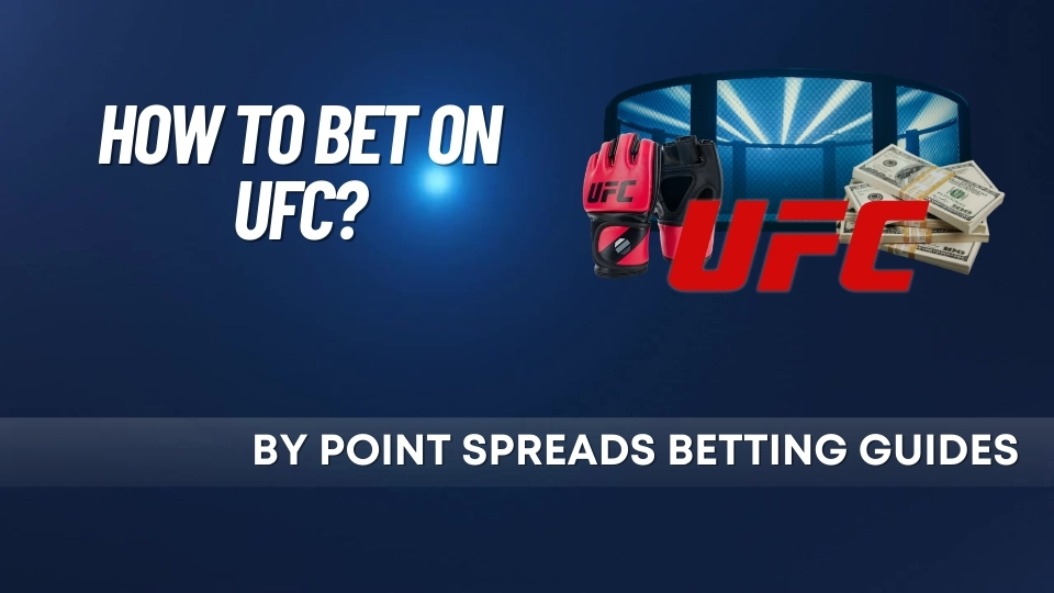 How To Bet on UFC