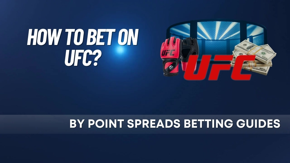 How To Bet on UFC Fights A Comprehensive Guide for Beginners