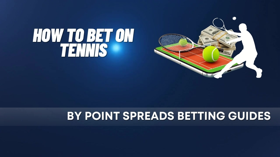 How To Bet on Tennis